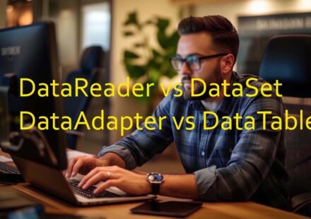datareader-vs-dataset-vs-dataadapter-vs-datatable-csharp